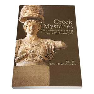 Greek Mysteries Cosmopoulos Archaeology Ancient Greek Secret Cults PB Routledge